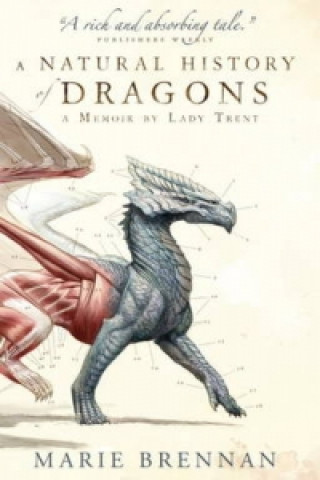 Kniha Natural History of Dragons Marie Brennan