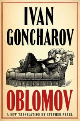 Knjiga Oblomov: New Translation Ivan Goncharov