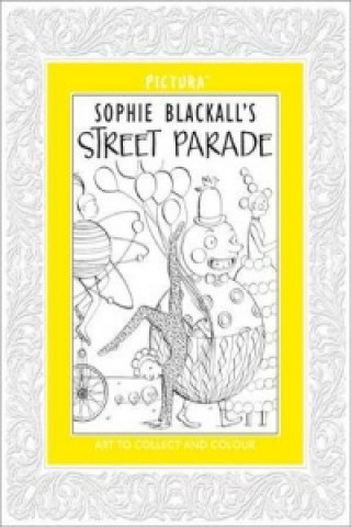 Kniha Pictura: Street Parade Sophie Blackall