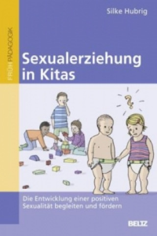 Könyv Sexualerziehung in Kitas Silke Hubrig