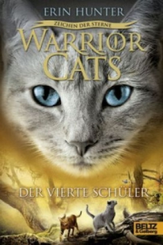 Könyv Warrior Cats, Zeichen der Sterne, Der vierte Schüler Erin Hunter