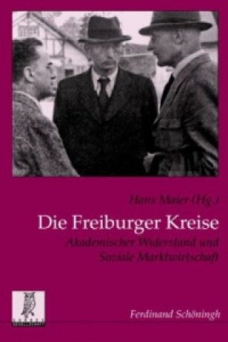Knjiga Die Freiburger Kreise Hans Maier