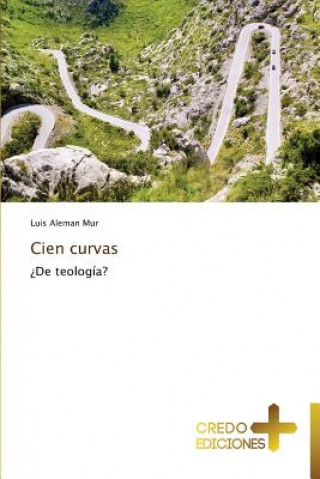 Книга Cien Curvas Luis Aleman Mur