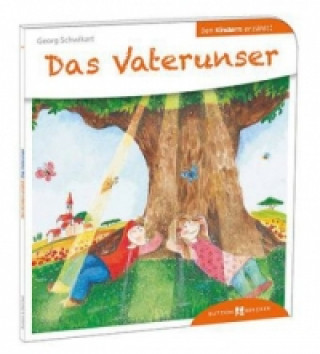 Könyv Das Vaterunser den Kindern erzählt Georg Schwikart