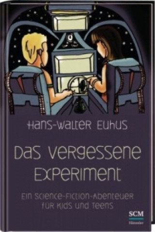 Carte Das vergessene Experiment Hans-Walter Euhus