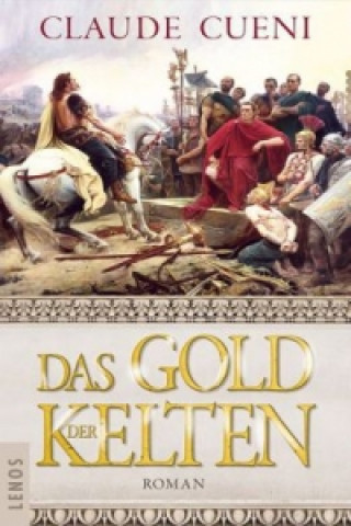 Книга Das Gold der Kelten Claude Cueni