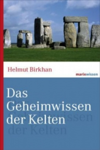 Carte Das Geheimwissen der Kelten Helmut Birkhan