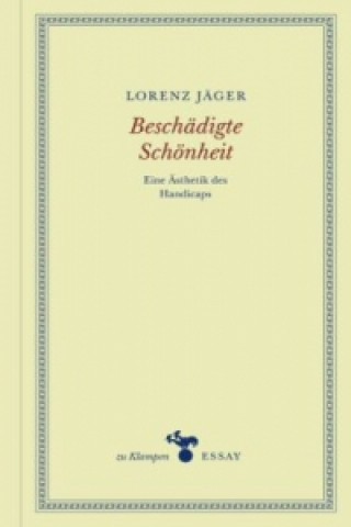 Kniha Beschädigte Schönheit Lorenz Jäger