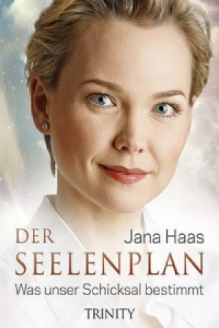 Kniha Der Seelenplan Jana Haas