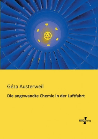 Kniha angewandte Chemie in der Luftfahrt Géza Austerweil