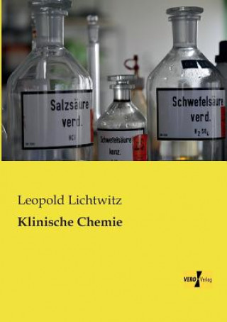 Книга Klinische Chemie Leopold Lichtwitz