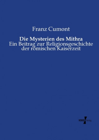 Könyv Mysterien des Mithra Franz Cumont