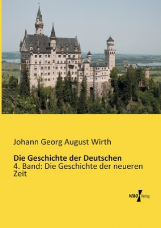 Kniha Geschichte der Deutschen Johann Georg August Wirth