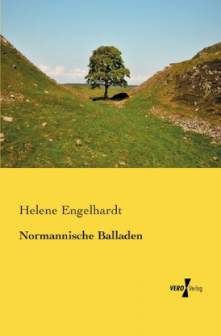 Knjiga Normannische Balladen Helene Engelhardt