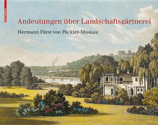 Buch Andeutungen über Landschaftsgärtnerei Hermann Fürst von Pückler-Muskau