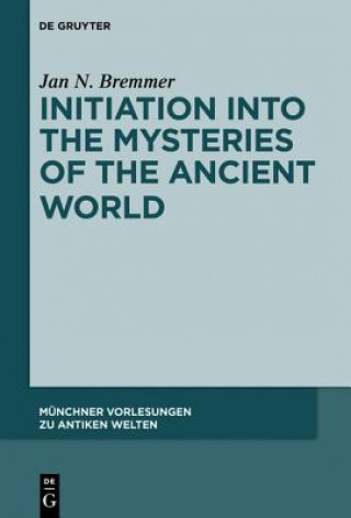 Książka Initiation into the Mysteries of the Ancient World Jan N. Bremmer