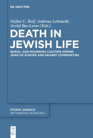 Könyv Death in Jewish Life Stefan C. Reif