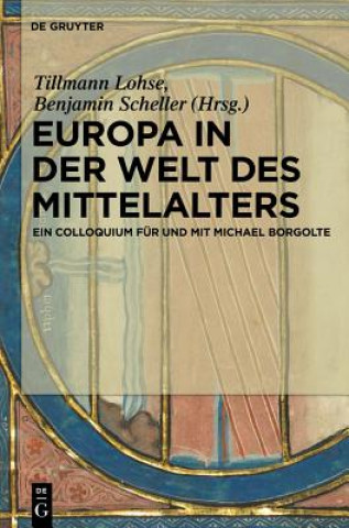 Книга Europa in der Welt des Mittelalters Tillmann Lohse