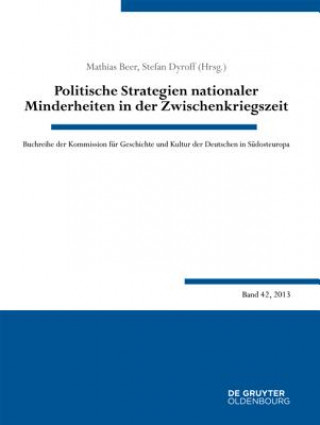 Könyv Politische Strategien nationaler Minderheiten in der Zwischenkriegszeit Mathias Beer