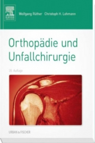 Kniha Orthopädie und Unfallchirurgie Wolfgang Rüther