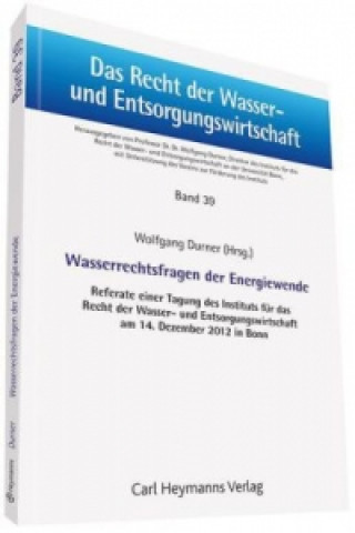 Knjiga Wasserrechtsfragen der Energiewende Wolfgang Durner