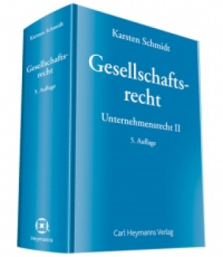 Knjiga Gesellschaftsrecht Karsten Schmidt