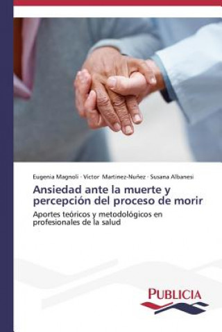 Kniha Ansiedad ante la muerte y percepcion del proceso de morir Eugenia Magnoli