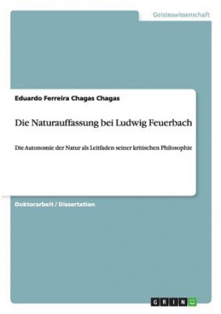 Kniha Naturauffassung bei Ludwig Feuerbach Eduardo Ferreira Chagas Chagas