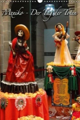 Calendar / Agendă Mexiko - Der Tag der Toten (Wandkalender immerwährend DIN A3 hoch) Michaela Schiffer
