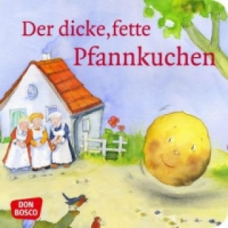 Kniha Der dicke, fette Pfannkuchen Petra Lefin