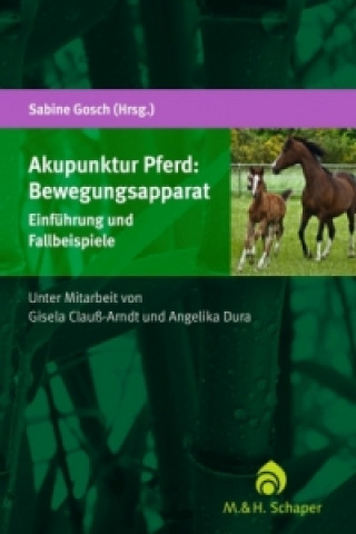 Kniha Akupunktur Pferd: Bewegungsapparat Sabine Gosch