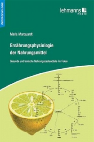 Kniha Ernährungsphysiologie der Nahrungsmittel Maria Marquardt