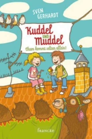 Libro Kuddel und Muddel - Chaos kommt selten allein Sven Gerhardt