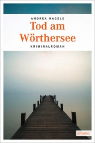 Book Tod am Wörthersee Andrea Nagele