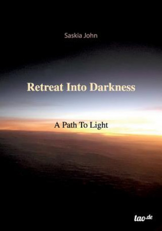 Livre Retreat Into Darkness Saskia John