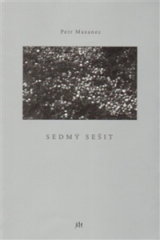 Könyv Sedmý sešit Petr Mazanec