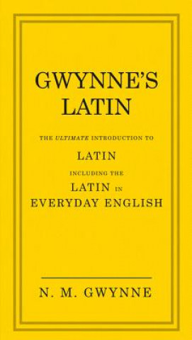 Kniha Gwynne's Latin N M Gwynne