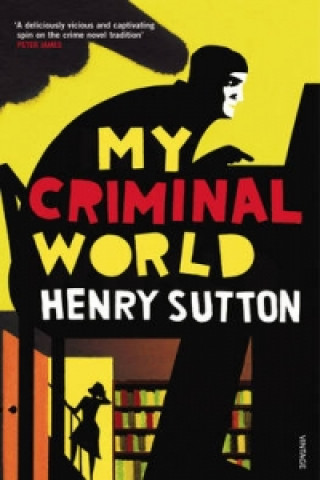 Kniha My Criminal World Henry Sutton