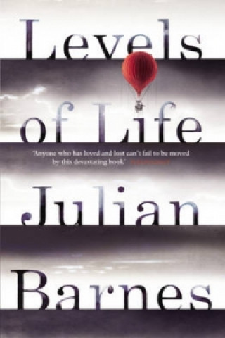 Book Levels of Life Julian Barnes