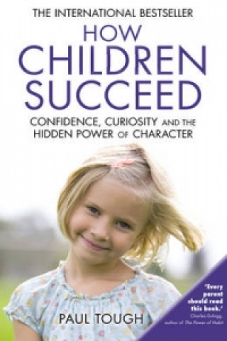 Knjiga How Children Succeed Paul Tough