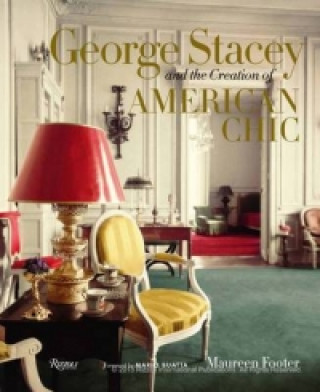 Carte George Stacey and the Creation of American Chic Maureen Footer