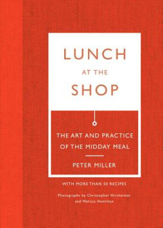 Carte Lunch at the Shop Peter Miller