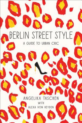 Kniha Berlin Street Style Angelika Taschen