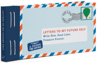 Kniha Letters to My Future Self: Write Now. Read Later. Treasure Forever. Lea Redmond