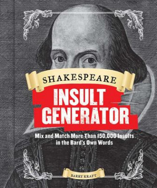 Könyv Shakespeare Insult Generator Barry Kraft