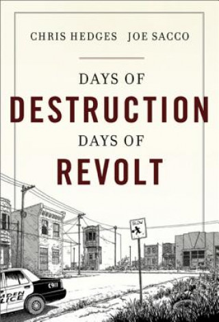 Kniha Days of Destruction, Days of Revolt Chris Hedges