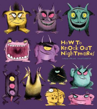 Kniha How to Knock Out Nightmares Catherine LeBlanc