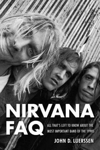Βιβλίο Nirvana FAQ John D Luerssen