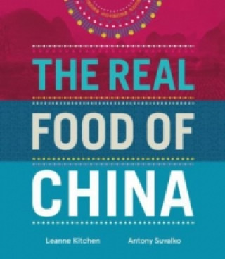 Könyv Real Food of China Leanne Kitchen