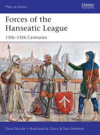 Książka Forces of the Hanseatic League David Nicolle
